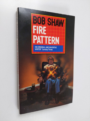 Bob Shaw : Fire Pattern