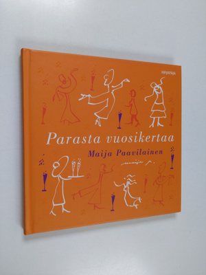 Maija Paavilainen : Parasta vuosikertaa