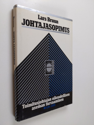 Lars Bruun : Johtajasopimus : toimitusjohtajan oikeudelli...