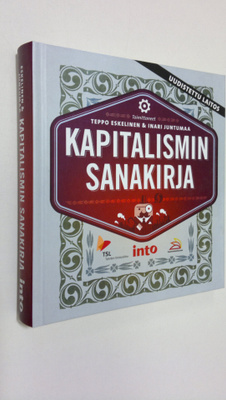 Teppo ym. (toim.) Eskelinen : Kapitalismin sanakirja (sig...