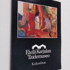 Etelä-Karjalan taidemuseo : kokoelmat - pikkukuva 1