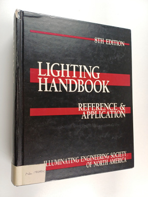 Mark S. Rea : Lighting handbook : reference & application