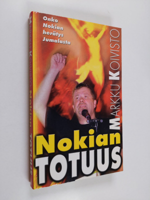 Markku Koivisto : Nokian totuus