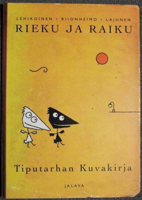 Rieku ja Raiku : Tiputarhan kuvakirja , lukematon
