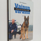 Päivi Romppainen : Vainun varassa - Suomalaisia poliisiko... - pikkukuva 1