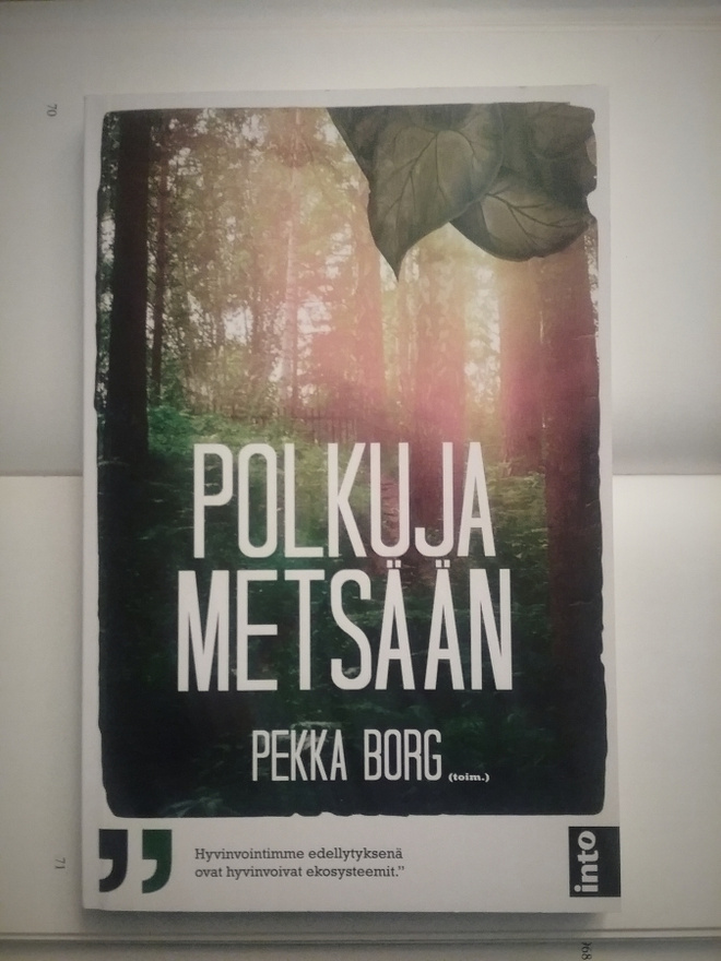 Pekka Borg (toim.) - Polkuja metsään (nid.)