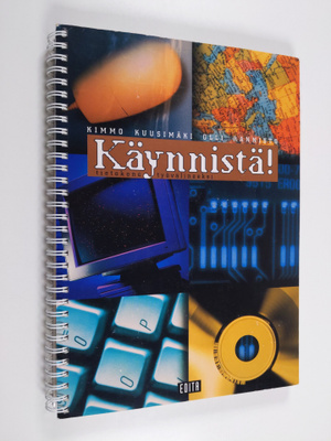 Olli Rannisto : Käynnistä! : tietokone työvälineeksi
