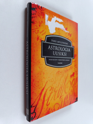 Panu Myllyniemi : Astrologia uusiksi : horoskoopit tähdis...