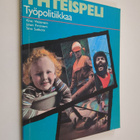 Yhteispeli : työpolitiikkaa - pikkukuva 1