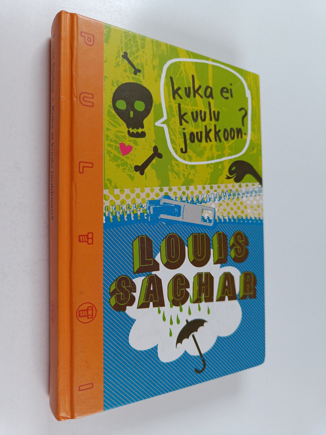Louis Sachar : Kuka ei kuulu joukkoon?
