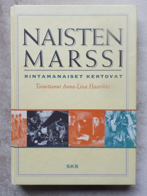 NAISTEN MARSSI - Rintamanaiset kertovat