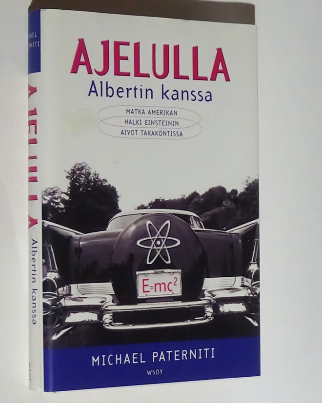 Michael Paterniti : Ajelulla Albertin kanssa - WSOY 1.p 2001