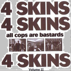 4 SKINS all cops are bastards vol. 2 1981-84 uk Oi! legends - pikkukuva 1