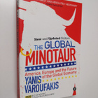 Yanis Varoufakis : The global minotaur : America, Europe ... - pikkukuva 1