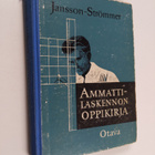 Uno Jansson ym. : Ammattilaskennon oppikirja - poikain am... - pikkukuva 1