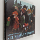 Riitta Nelimarkka : Seitsemän veljestä : ilosteleva elämä... - pikkukuva 1
