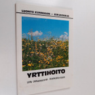Lilly Johansson : Yrttihoito : Lilly Johanssonin itsehoit... - pikkukuva 1