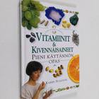 Karen Sullivan : Vitamiinit & kivennäisaineet : pieni käy... - pikkukuva 1