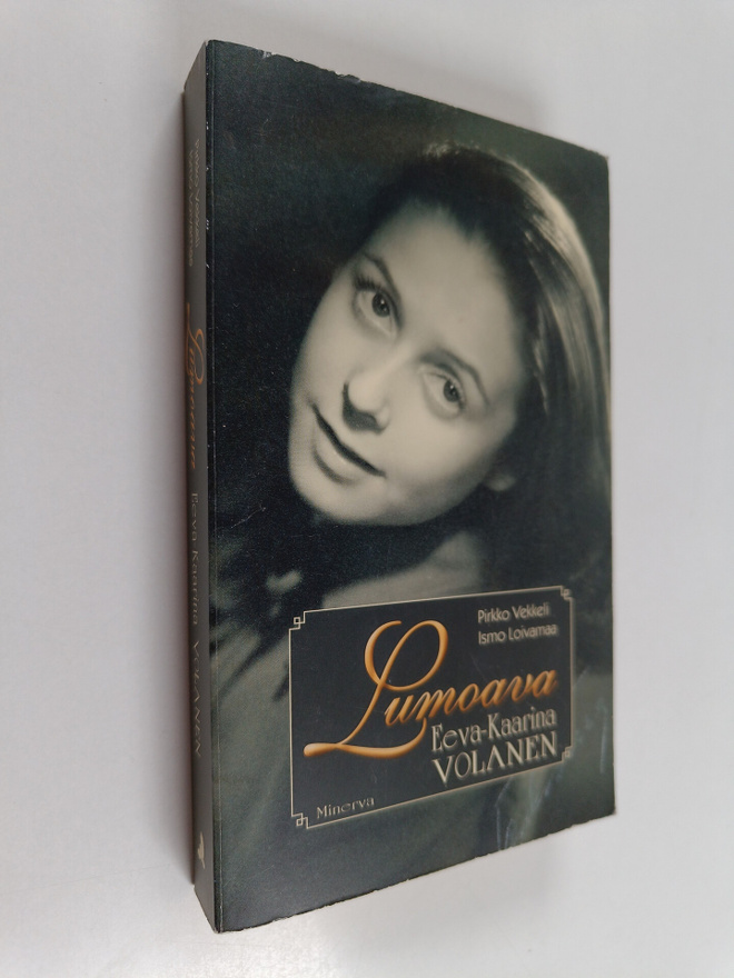 Pirkko Vekkeli : Lumoava Eeva-Kaarina Volanen