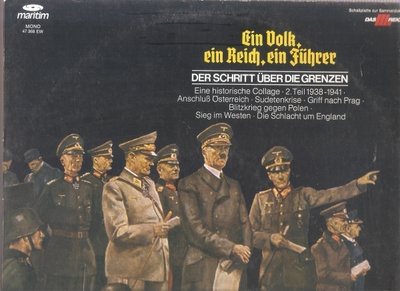 Ein Volk, Ein Reich, Ein Führer - Der Schritt Über Die Grenz
