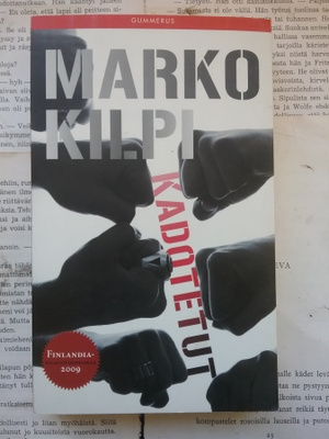 Marko Kilpi - Kadotetut (pokkari)