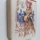 Alice Lyttkens : Kaipuun sininen kukka - pikkukuva 1