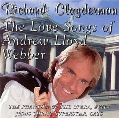Richard Clayderman - The Love Songs Of Andrew Lloyd Webber