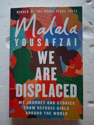 Yousafzai, Malala: We Are Displaced