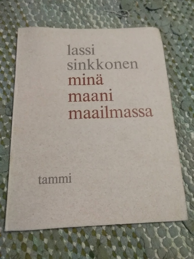 Lassi Sinkkonen: Minä, maani, maailmassa