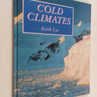 Keith Lye : Cold Climates - pikkukuva 1