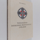 Vesa Määttä : Vapaussodan invalidien muistosäätiö 1978-2018 - pikkukuva 1