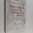 Jorma Mäenpää : Sata vuotta sadun ja seikkailun mailla : ... - pikkukuva 1