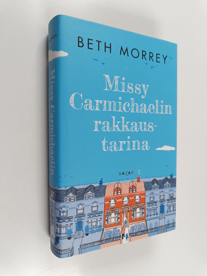 Beth Morrey : Missy Carmichaelin rakkaustarina
