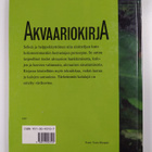 Britt-Marie Sundström : Akvaariokirja : kalat, kasvit, si... - pikkukuva 2