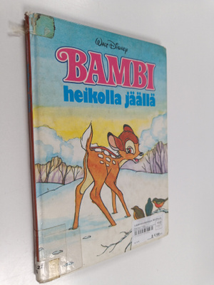 Walt Disney : Bambi heikolla jäällä : Disneyn satulukemisto