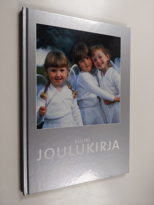 Suuri joulukirja : parhaat jouluideat 2001