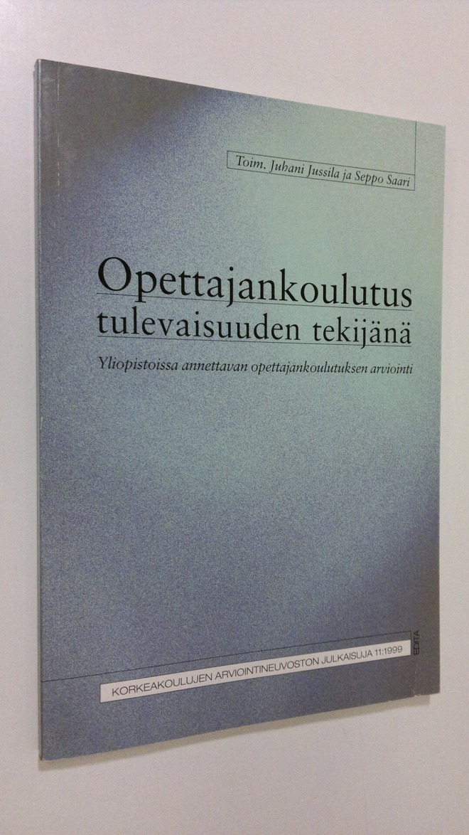 Juhani ym. (toim.) Jussila : Opettajankoulutus tulevaisuu...