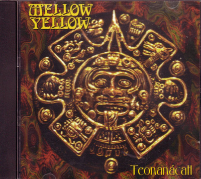 Mellow Yellow: Teonanácatl (demo cd-r) ++