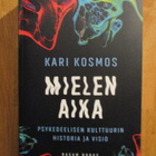 KARI KOSMOS Mielen aika - "Psykedelia" huumeet 2022 LSD - pikkukuva 2