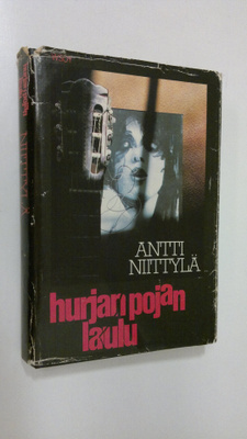 Antti Niittylä : Hurjan pojan laulu : jännitysromaani