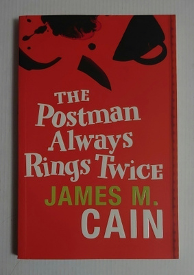 James M. Cain - The Postman Always Rings Twice