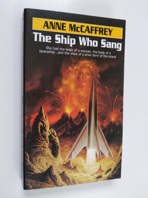 Anne McCaffrey : The Ship Who Sang