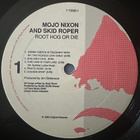 [LP] MOJO NIXON & SKID ROPER: ROOT HOG OR DIE - pikkukuva 3
