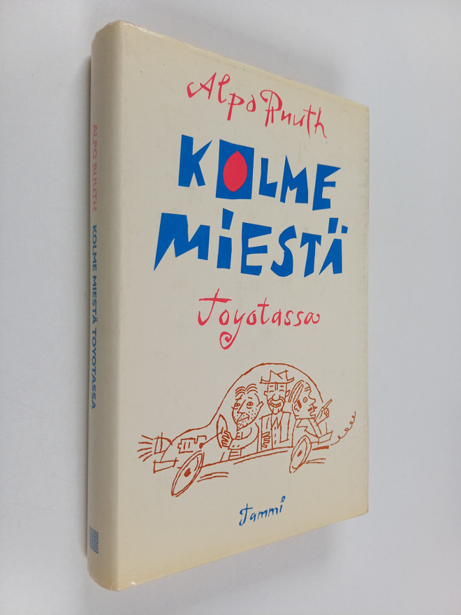 Alpo Ruuth : Kolme miestä Toyotassa