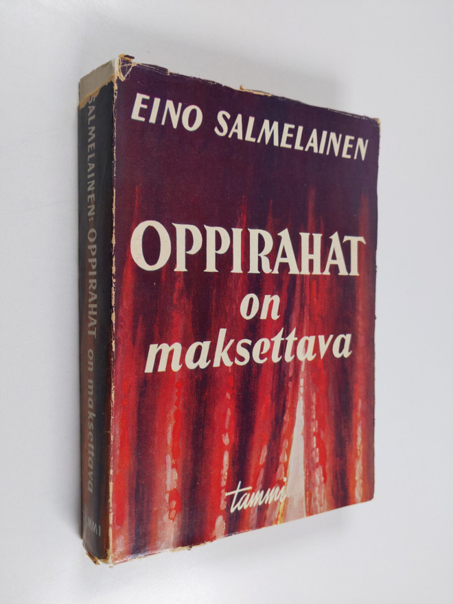 Eino Salmelainen : Oppirahat on maksettava
