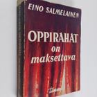 Eino Salmelainen : Oppirahat on maksettava - pikkukuva 1