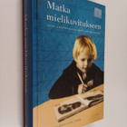 Päivi (toim.) Heikkilä-Halttunen : Matka mielikuvitukseen... - pikkukuva 1