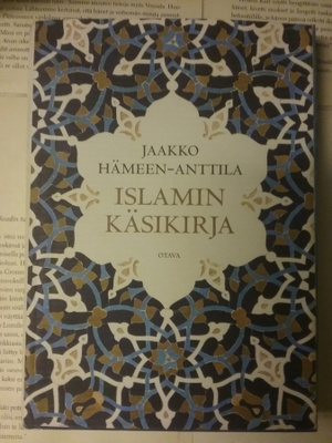 Jaakko Hämeen-Anttila - Islamin käsikirja (sid.)