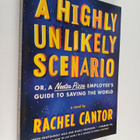 Rachel Cantor : A Highly Unlikely Scenario, Or a Neetsa P... - pikkukuva 1