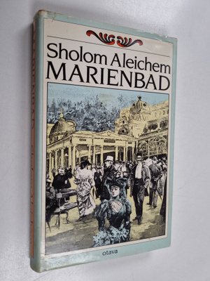 Sholom Aleichem : Marienbad